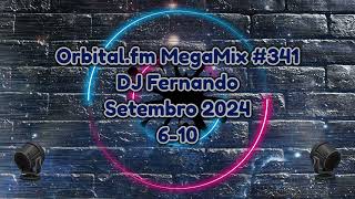 Orbitalfm MegaMix  341 Setembro 2024  DJ Fernando 610 [upl. by Macey]