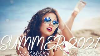 Persian Music Mix 2021  DJ Kourosh Summer 2021 Persian Dance Music آهنگ ایرانی شاد و ریتمیک دی جی [upl. by Asenev]