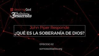 ¿Qué es la soberanía de Dios [upl. by Naitsirk217]