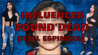 What happened to Itzel Espinoza influencer found dead [upl. by Shawn]