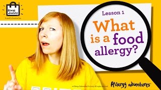 Lesson 1 What is a food allergy Allergy Adventures Workshop for schools [upl. by Waddle208]