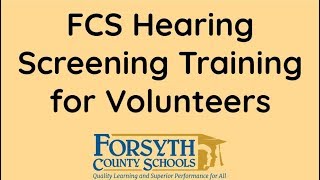 FCS Hearing Screening Training for Volunteers [upl. by Nosnarb]