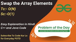 Swap the Array Elements  GFG POTD  C  Java  Code Kar Lo [upl. by Chao613]