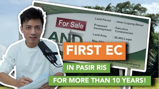 First EC in Pasir Ris in 10 Years The Upcoming Jalan Loyang Besar EC [upl. by Nnylirehs]