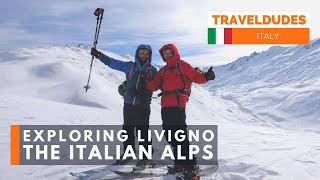 Livigno Exploring the Italian Alps Italy skiing in Italy guide [upl. by Anicnarf296]