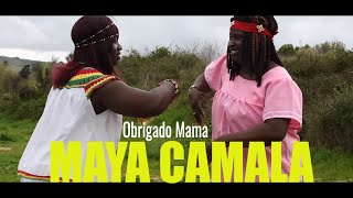 Maya Camala  Mama Obrigado 👏👏👏👏👏🙏🙏🙏 [upl. by Savanna]