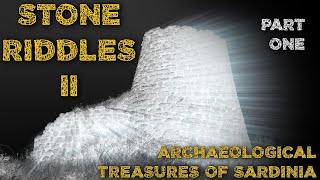 Documentary Stone Riddles 2  Archaeological treasures of Sardinia  Part 1 of 3 [upl. by Acinoda41]