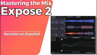 🎧Mastering the Mix Expose 2🎧Revisión en Español [upl. by Hgierb]