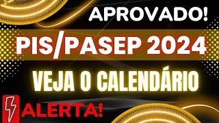 Calendário do PISPasep 2024 é aprovado veja datas de pagamento Abono Salarial 2024 pispasep [upl. by Anette]