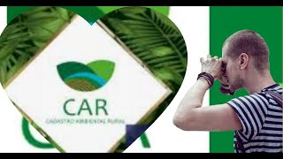 Cadastro Ambiental Rural Como Fazer  Como fazer o CAR [upl. by Leandro]