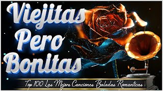 Las Mejores Éxitos Romanticos Inolvidables  Baladas del Recuerdo  Música De Los Años 80 Y 90 [upl. by Hgielram]