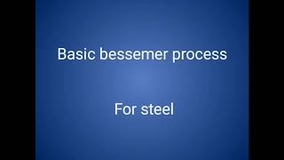 unit 3 Basic Bessemer process of steel making Bessemer converter [upl. by Teador]