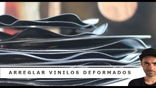 Cómo arreglar un VINILO ONDULADO o DEFORMADO [upl. by Eeryn]