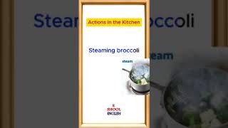 Actions in the Kitchen  English Vocabulary  eschoolenglish1 [upl. by Lilllie201]