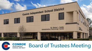 Conroe ISD Board of Trustees Meeting  March 19 2024 [upl. by Yv580]