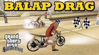 Balap Liar Motor Drag Paling Gokil  GTA San Andreas Mod [upl. by Oakie]