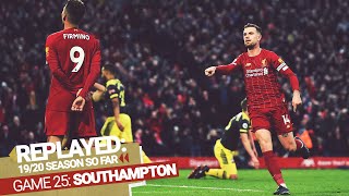 REPLAYED Liverpool 40 Southampton  Brilliant secondhalf display extends the lead to 22 points [upl. by Borer48]