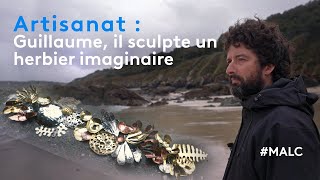 Artisanat  Guillaume il sculpte un herbier imaginaire [upl. by Eerased]