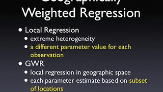 Geographically Weighted Regression [upl. by Eelarac]