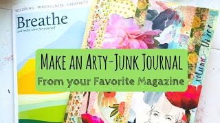 How to Make an Art  Junk Journal from your Favorite Magazine  Featuring BREATHE and FLOW Magazine [upl. by Yelrac]