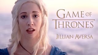 Game of Thrones  quotMain Theme  Opening Songquot  Vocal Cover by Jillian Aversa [upl. by Sadirah]