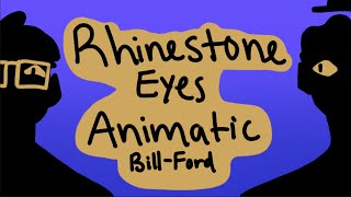 Rhinestone Eyes BillFord Animatic [upl. by Standley790]