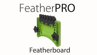 FeatherPRO featherboard [upl. by Arrimat690]