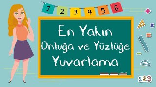 3 Sınıf  En Yakın Onluğa ve Yüzlüğe Yuvarlama [upl. by Eniamert169]