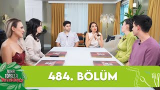 Zuhal Topalla Yemekteyiz 484 Bölüm Yemekteyiz [upl. by Treblah314]