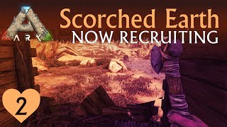 I AM RECRUTING  ARK Scorched Earth  Let’s Play  Episode 2 [upl. by Brunk]