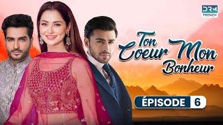 Serie Indienne en Francais  Ton Coeur Mon Bonheur  Épisode 6 English Subtitles [upl. by Attenhoj]