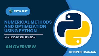 Numerical Methods and Optimization using Python  AI Audio Based Overview [upl. by Faith]