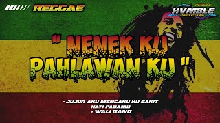 NENEKKU PAHLAWANKU REGGAE COVER HVMBLE  WALI BAND [upl. by Raclima179]