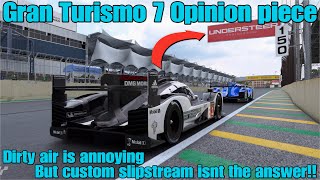 Gran Turismo 7 opinion pieceDirty air V Custom slipstream [upl. by Marabelle]