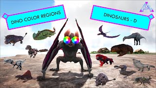 Ark  Dinosaur Color Regions  D Dinosaurs [upl. by Wolf901]