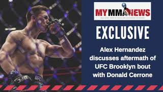 EXCLUSIVE Alex Hernandez discusses his recent fight with Donald Cerrone [upl. by Philbo]