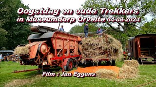 Oogstdag en oude trekkers in Museumdorp Orvelte 04 08 2024 [upl. by Ardnaek316]