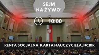 Sejm 4 posiedzenie  Renta Socjalna Karta Nauczyciela NCBiR [upl. by Fuller]