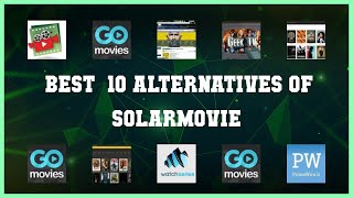 SolarMovie  Top 30 Alternatives of SolarMovie [upl. by Garrity]