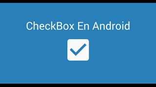 Ejemplos De CheckBox En Android [upl. by Mulford293]