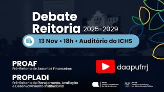 Debate Reitoria  PROAF e PROPLADI Ao vivo [upl. by Jacynth]