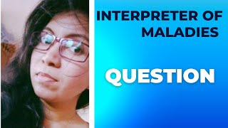 Interpreter of Maladies by Jhumpa Lahiri  Essay Question Discussion [upl. by Halsey]