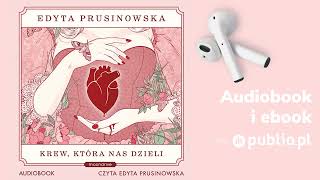 Krew która nas dzieli Edyta Prusinowska Audiobook PL Young Adult [upl. by Elocal]