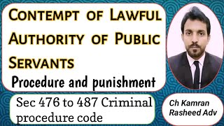 Sec 476 to 487 crpc contempt of Lawful Authority and publicservantspunishmentsprocedure [upl. by Schlicher]