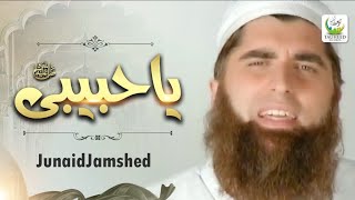 Junaid Jamshed  Ya Habibi  Beautiful Kalam  Official Video  Tauheed Islamic [upl. by Nehtanhoj]