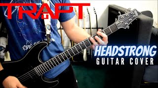 Trapt  Headstrong Guitar Cover [upl. by Judas989]