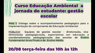 Curso Educação Ambiental a jornada do estudante gestão escolar [upl. by Fen]