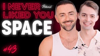 Space  Matteo Lane amp Nick Smith  I Never Liked You Ep 43 [upl. by Nhepets]