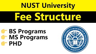 NUST Fee Structure 2024 Complete Tuition and Fees Guide [upl. by Farrington]