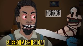 SHEEKO CABSI BADAN  Lamaanahan waxaa soo weeraray horror 6 saac habeenimo 😮 Hacabsan99 [upl. by Tranquada]